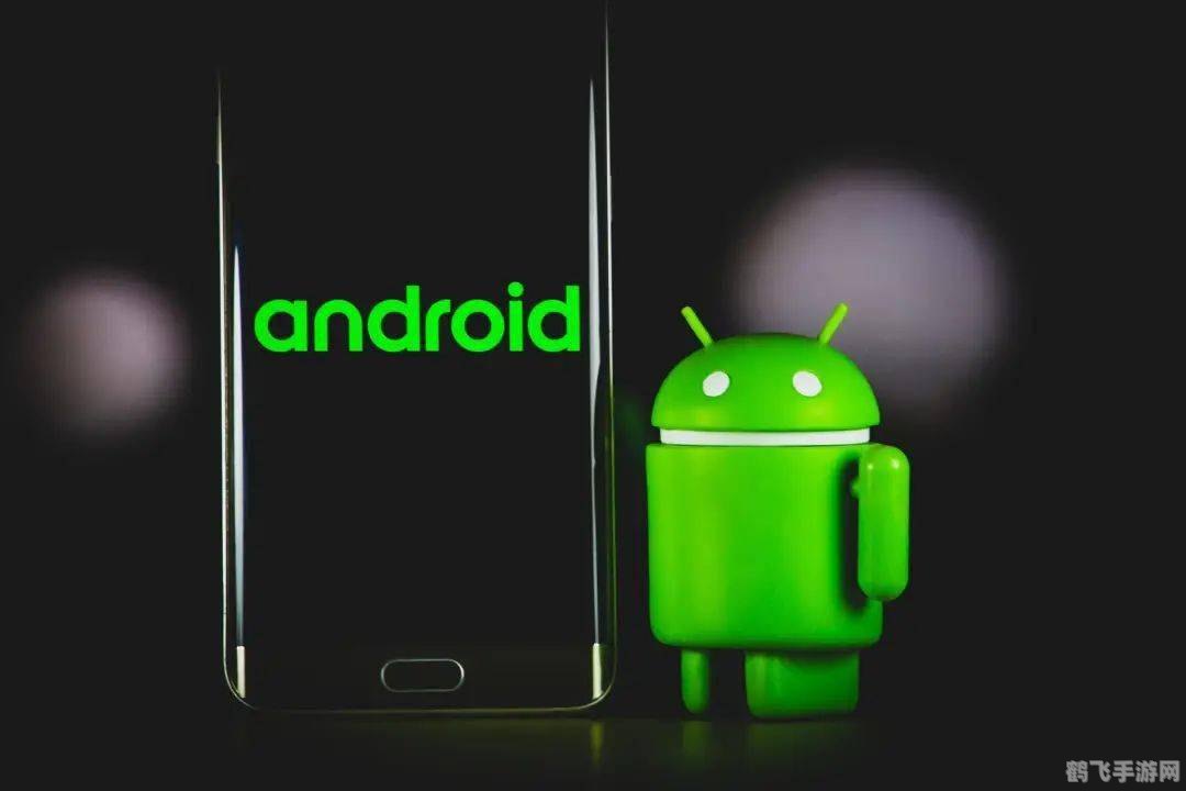 android手机驱动,安卓手机驱动，提升游戏体验的关键